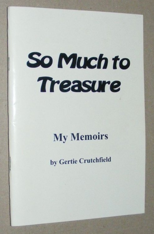 So Much to Treasure: my memoirs [Lanner]