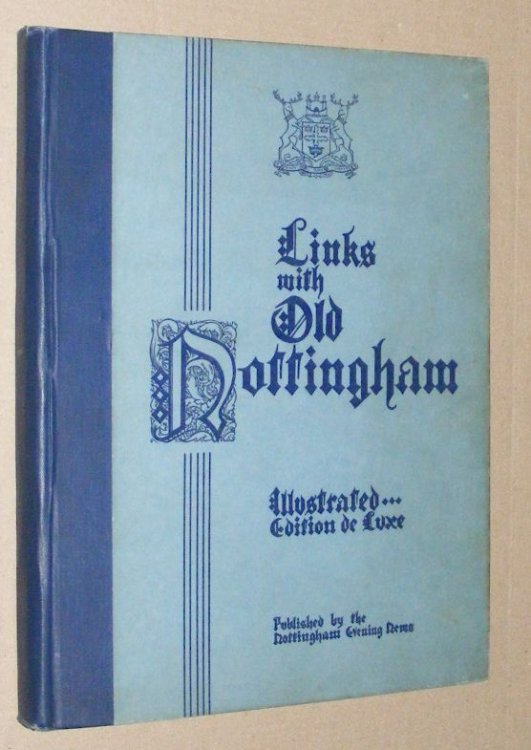 Links with old Nottingham: historical notes