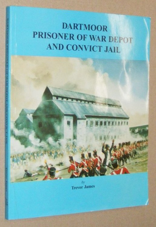 Dartmoor Prisoner of War Depot and Convict Jail