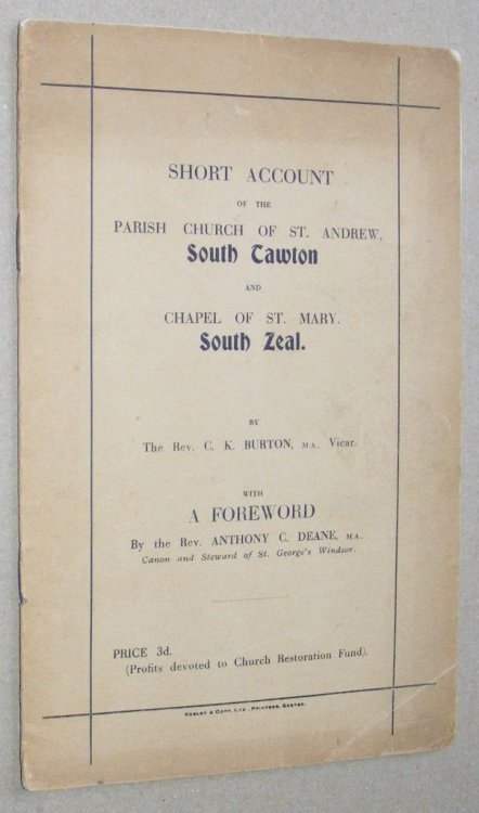 Short Account of the Parish Church of St Andrew, South Tawton and Chapel of St Mary, South Zeal