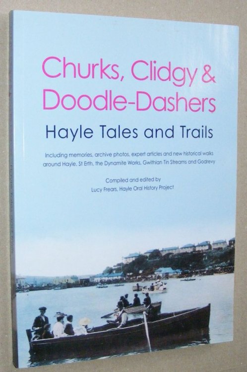 Churks, Clidgy & Doodle-Dashers: Hayle Tales and Trails [includes DVD)