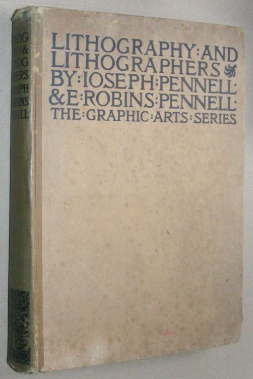 Lithography and lithographers : Some chapters in the history of the art, together with descriptions and technical explanations of modern artistic methods (The Graphic Arts series vol.1)