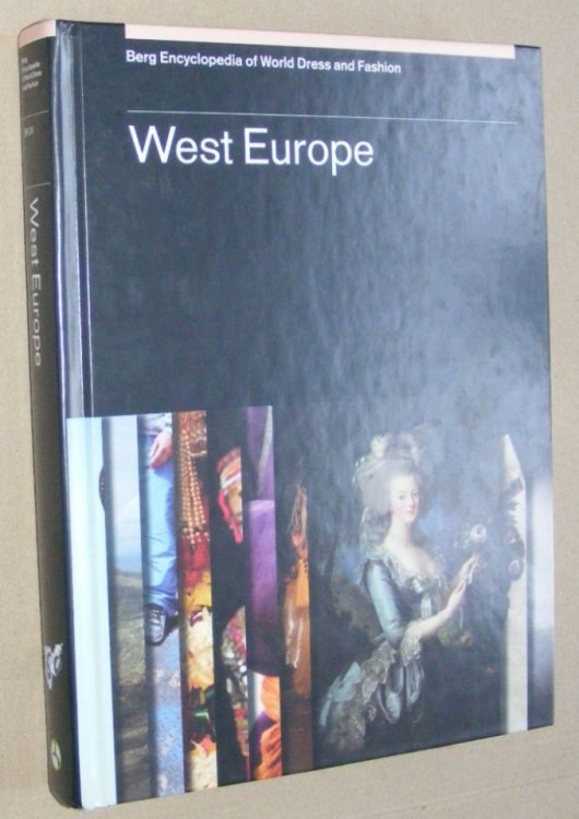 Berg Encyclopedia of World Dress and Fashion Volume 8: West Europe