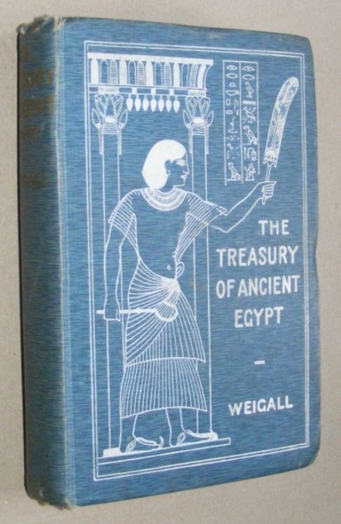 The Treasury of Ancient Egypt: miscellaneous chapters on ancient Egyptian history and archaeology