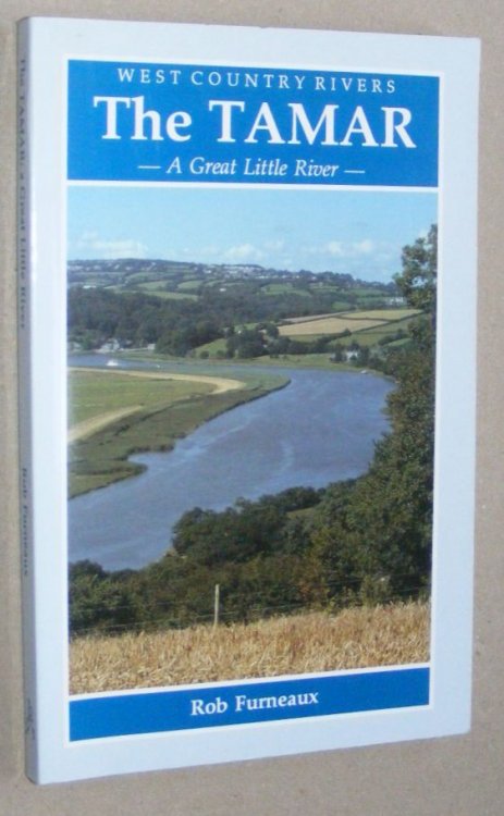 The Tamar: a great little river (West Country Rivers series)