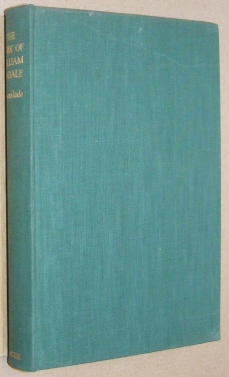 The Work of William Tindale . with an essay on Tindale and the English language