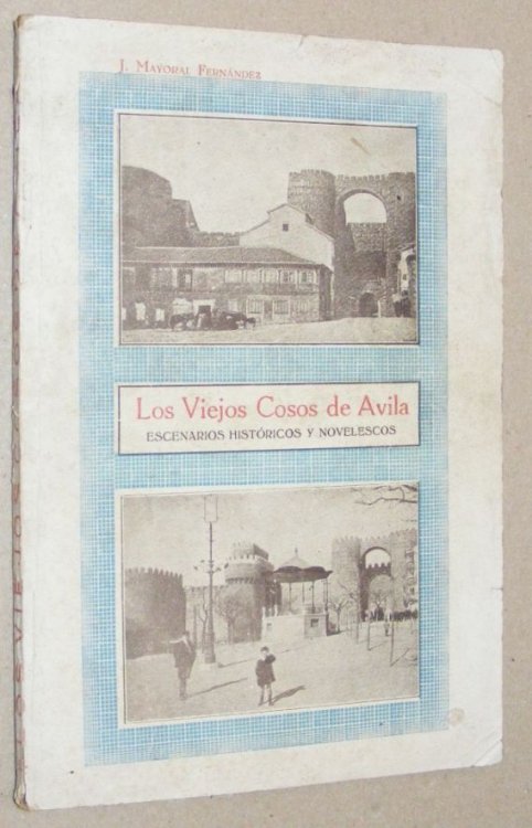 Los Viejos Cosos de vila. Escenarios Histricos y Novelescos