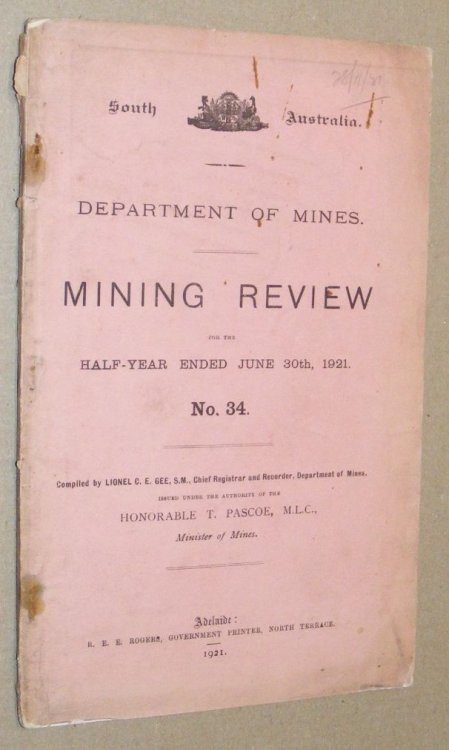 A Review of Mining Operations in the State of South Australia during the half-year ended June 30th, 1921 No.34