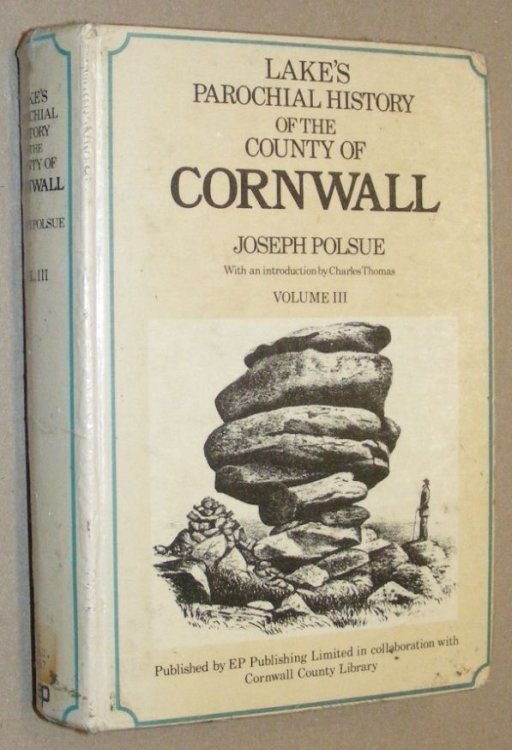Lake's Parochial History of the County of Cornwall Volume III [3] (Classical County Histories series)