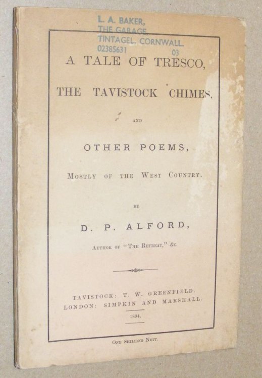 A Tale of Tresco, The Tavistock Chimes, and other poems, mainly of the West Country