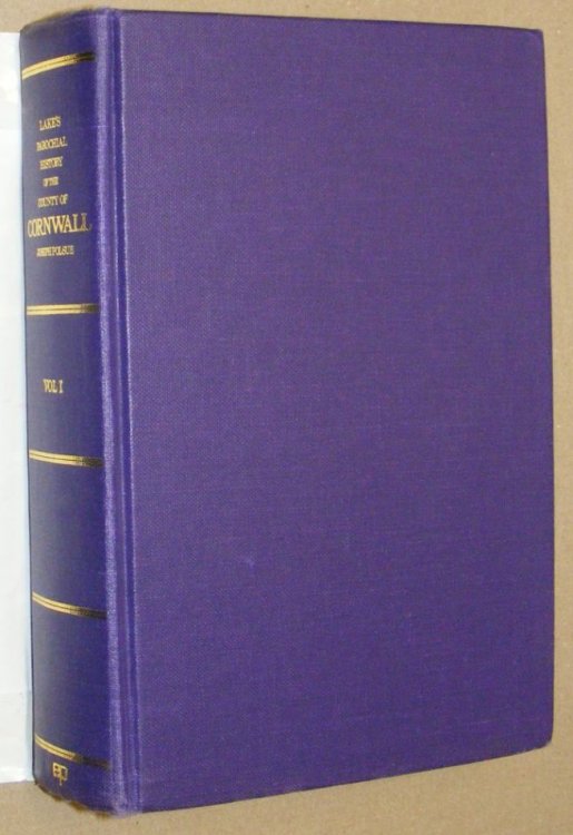 Lake's Parochial History of the County of Cornwall Volume I [1] (Classical County Histories series)