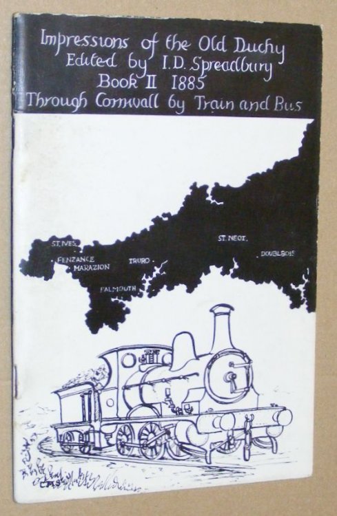 Impressions of the Old Duchy. Book 2: 1885, Through Cornwall by Train and Bus