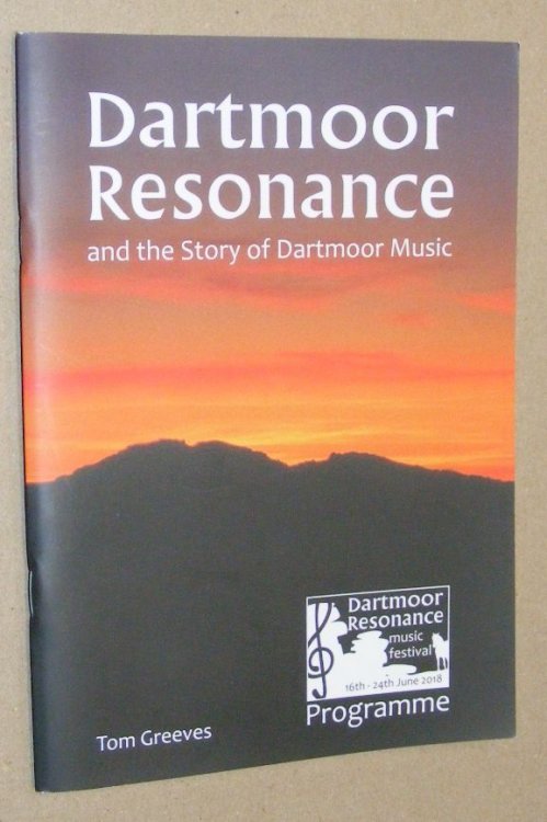 Dartmoor Resonance and the story of Dartmoor music (Dartmoor Resonance music festival 16th - 24th June 2018)