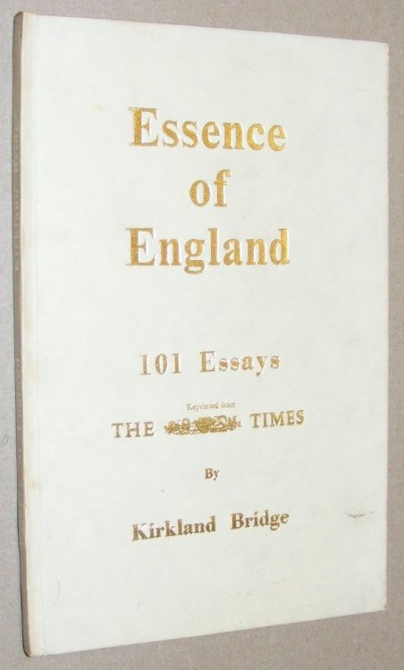 Essence of England: 101 essays reprinted from The Times