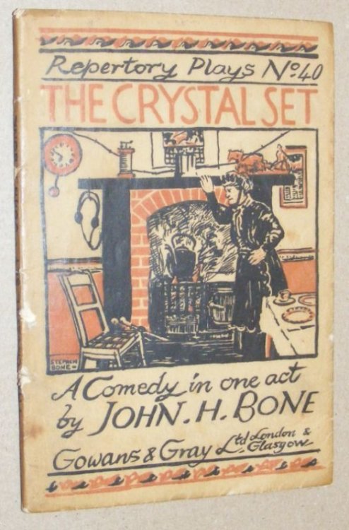 The Crystal Set: a comedy in one act (Repertory Plays No.40)