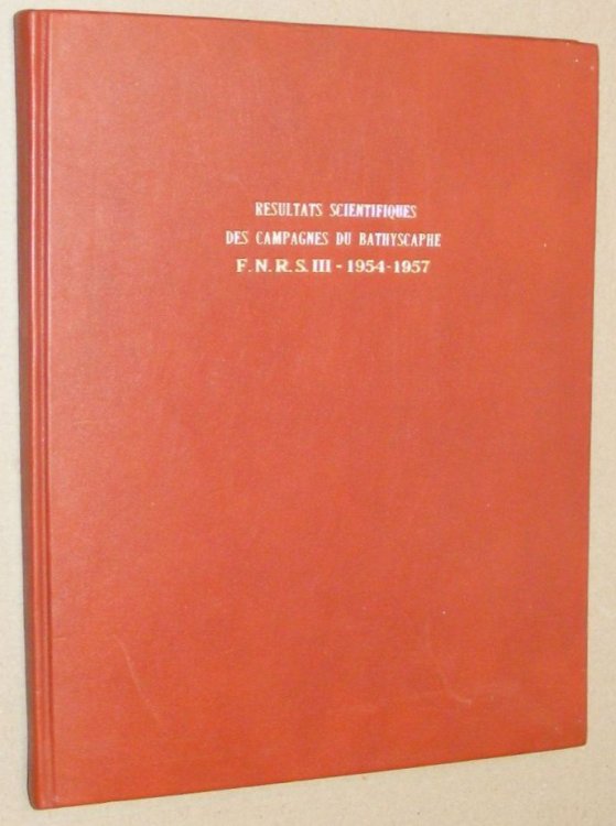Rsultats Scientifiques des Campagnes du Bathyscaphe F.N.R.S. III 1954 - 1957 (Annales de l'Institut Ocanographique, Tome XXXV, pages 235 341, planches 17 24, 30 Dcembre 1958