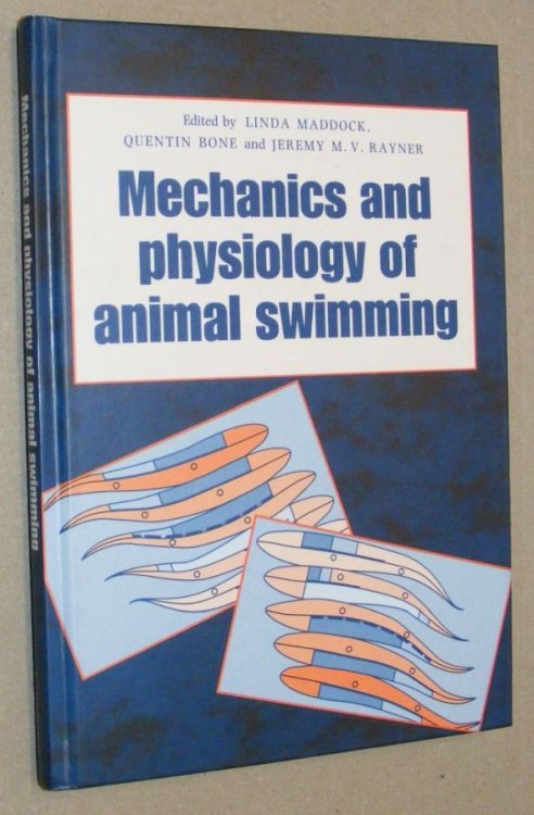 Mechanics and Physiology of Animal Swimming (The Marine Biology Association)
