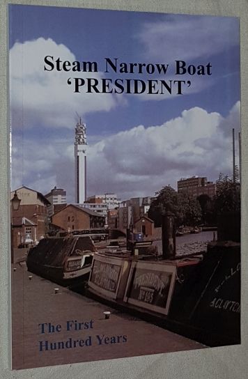 Steam Narrow Boat 'President': the first hundred years