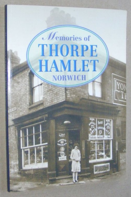 Memories of Thorpe Hamlet, Norwich