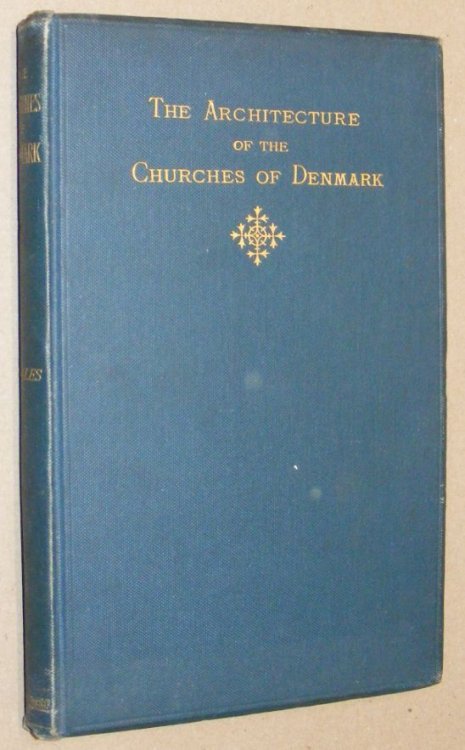 The Architecture of the Churches of Denmark