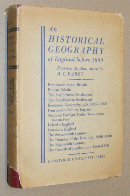 An Historical Geography of England Before A.D. 1800: Fourteen Studies