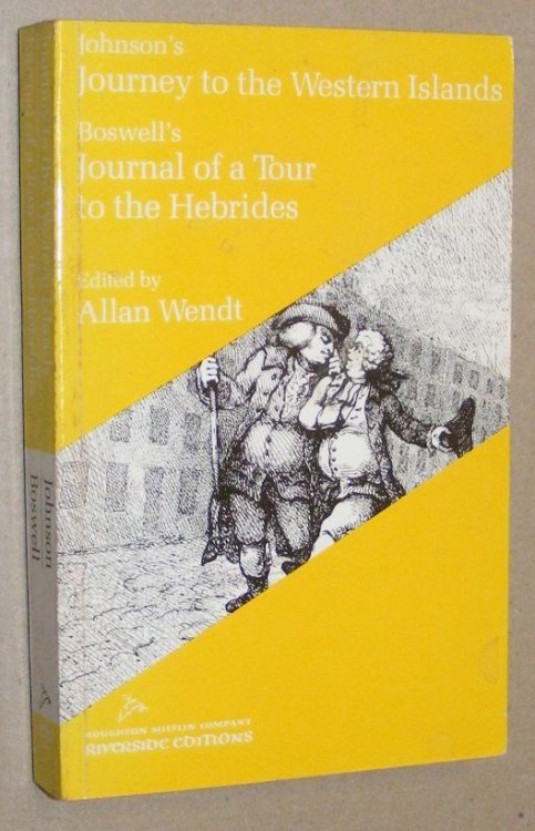 A Journey to the Western Islands of Scotland and The Journal of a Tour to the Hebrides with Samuel Johnson, LL.D. (Riverside Edition)