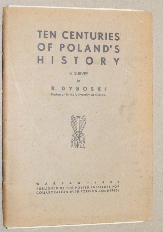 Ten Centuries of Poland's History: a survey
