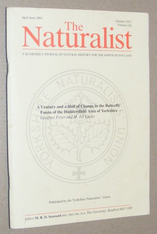 The Naturalist, no. 1037, vol. 126, April - June 2001. A quarterly journal of natural history for the north of England