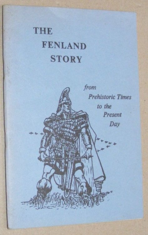 The Fenland Story from prehistoric times to the present day