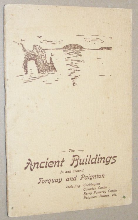 The Ancient Buildings in and around Torquay and Paignton