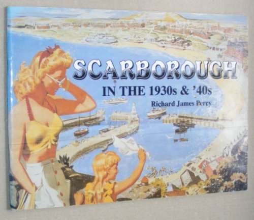 Scarborough in the 1930s & '40s