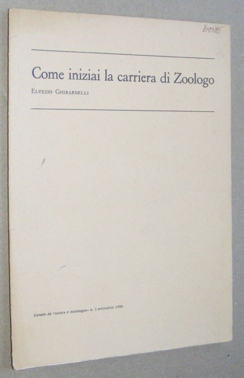 Come iniziai la carriera di Zoologo. Estratto da 'Natura e montagna' n.3 settembre 1980