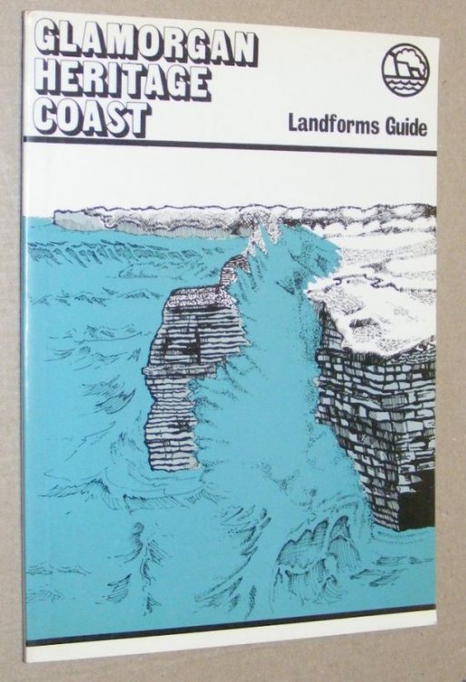 The Glamorgan Heritage Coast: a guide to its landforms