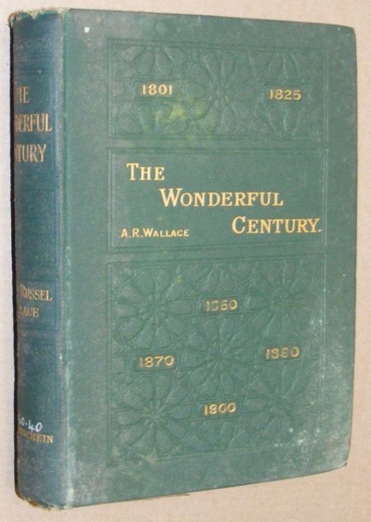 The Wonderful Century: the age of new ideas in science and invention, New Edition Revised and largely Re-written