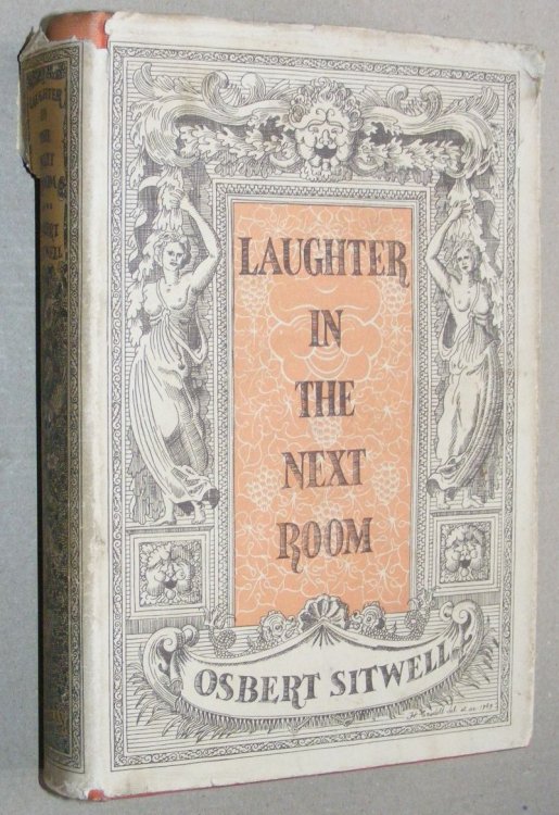 Laughter in the Next Room: being the fourth volume of Left Hand, Right Hand! An autobiography