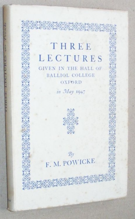 Three Lectures given in the Hall of Balliol College Oxford in May 1947