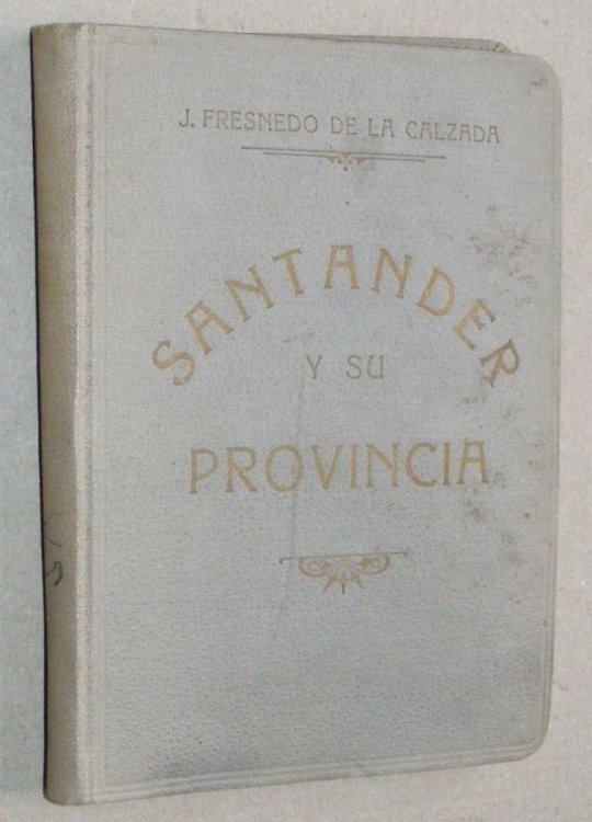 Santander y su Provincia. Gua Prctica del Turista