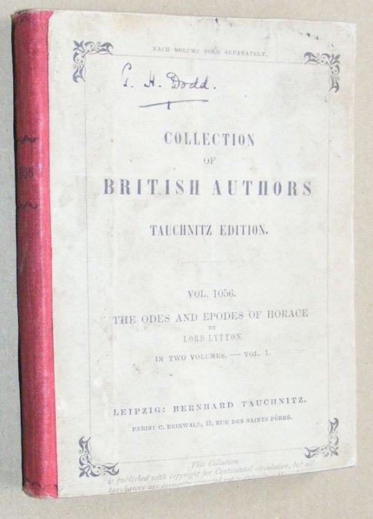 The Odes and Epodes of Horace: a metrical translation into English with Introduction and Commentaries by Lord Lytton. In two volumes - Vol. 1. With Latin text