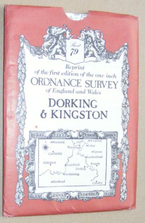 Dorking & Kingston: Sheet 79, reprint of the first edition of the one-inch Ordnance Survey of England and Wales