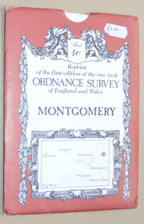 Montgomery: Sheet 40, reprint of the first edition of the one-inch Ordnance Survey of England and Wales