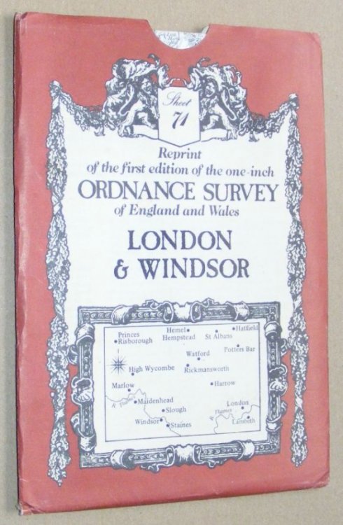 London & Windsor: Sheet 71 , reprint of the first edition of the one-inch Ordnance Survey of England and Wales
