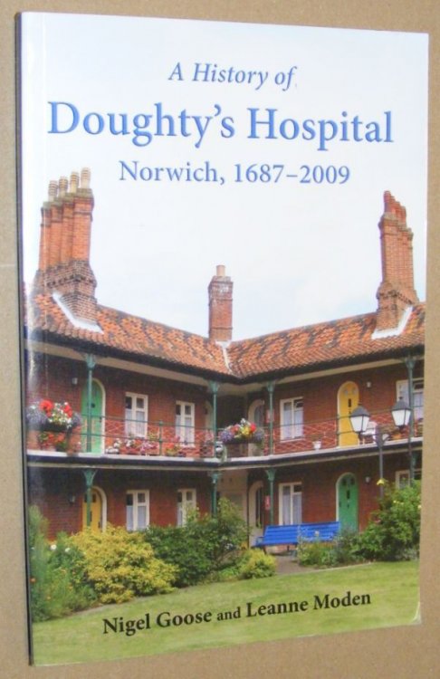 A History of Doughty's Hospital, Norwich, 1687 - 2009