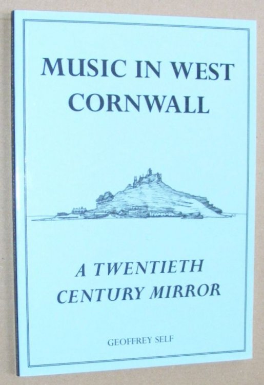Music in West Cornwall: a Twentieth Century Mirror