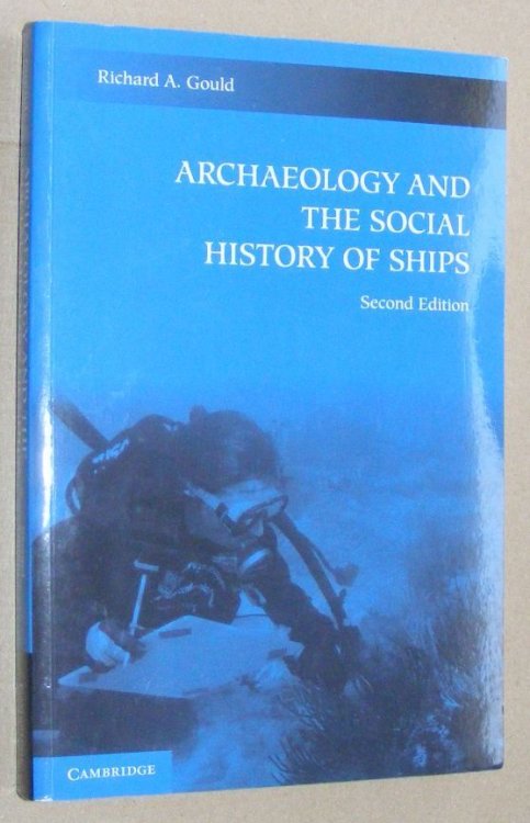 Archaeology and the Social History of Ships