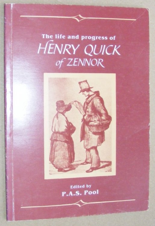 The Life and Progress of Henry Quick of Zennor