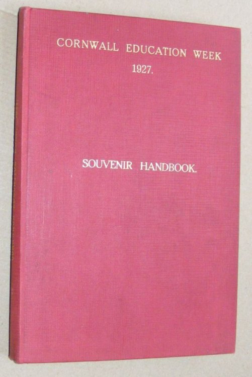 Cornwall Education Week Handbook, May 30th - June 4th, Truro 1927