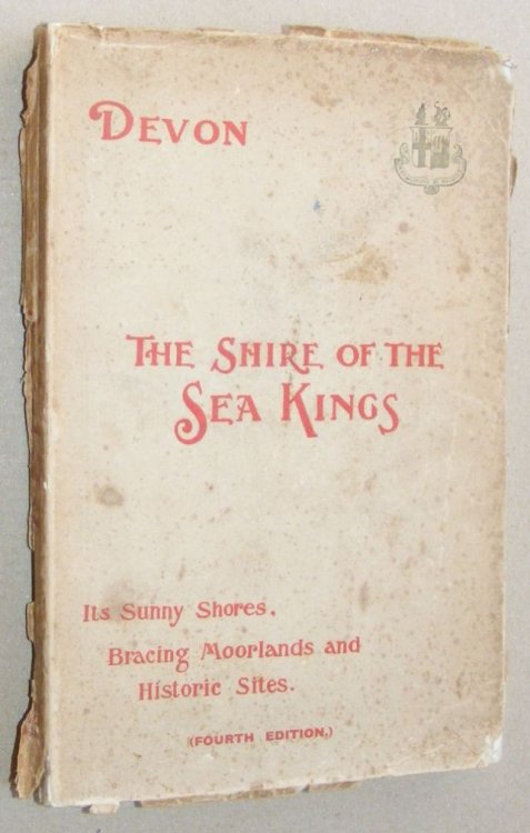 Devon: the Shire of the Sea Kings (Fourth Edition)