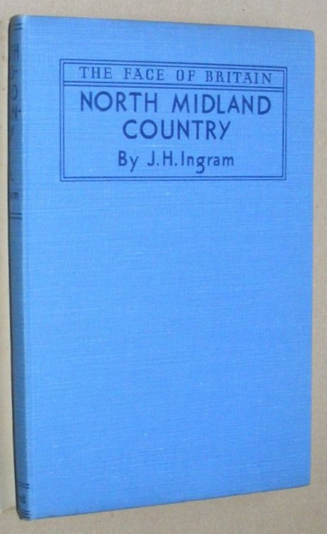 North Midland Country (The Face of Britain Series)