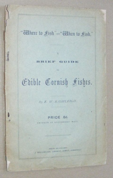 Where to Fish - When to Fish. A brief guide to edible Cornish fishes