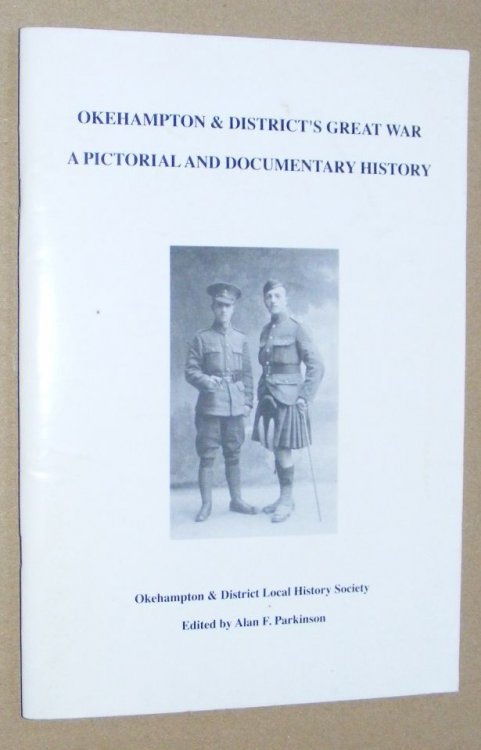 Okehampton & District's Great War : a pictorial and documentary history